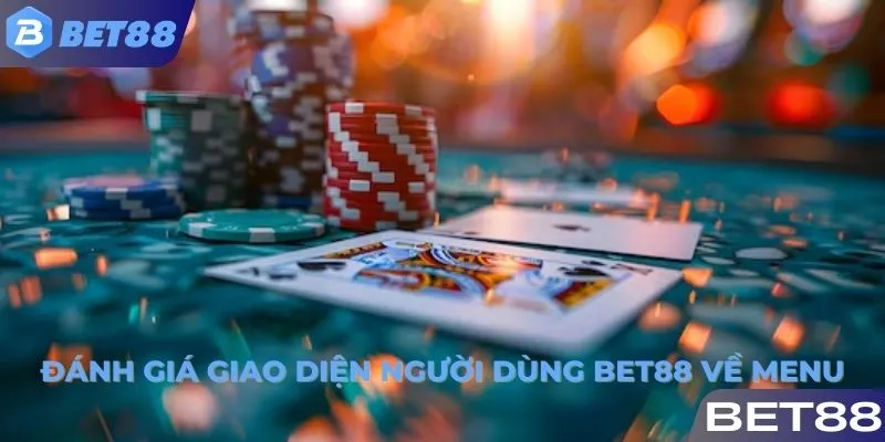 Đánh giá giao diện người dùng BET88 về menu